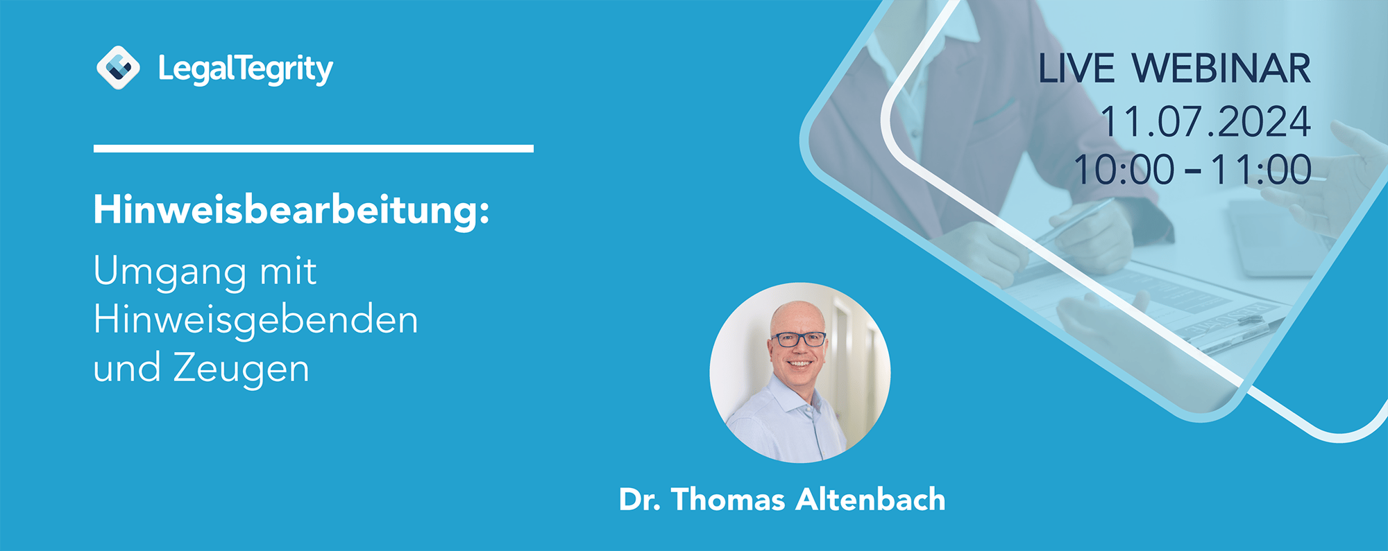 Aufzeichnung LegalTegrity Webinar Hinweisbearbeitung – Special Edition 11.07.2024