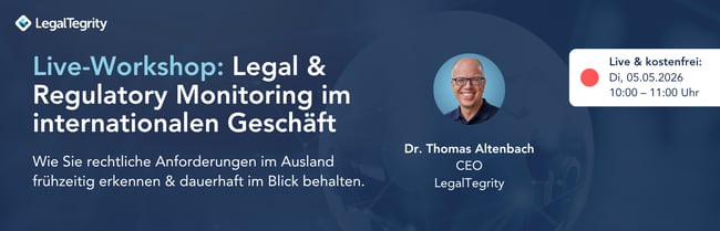Live-Workshop: Legal & Regulatory Monitoring im internationalen Geschäft 