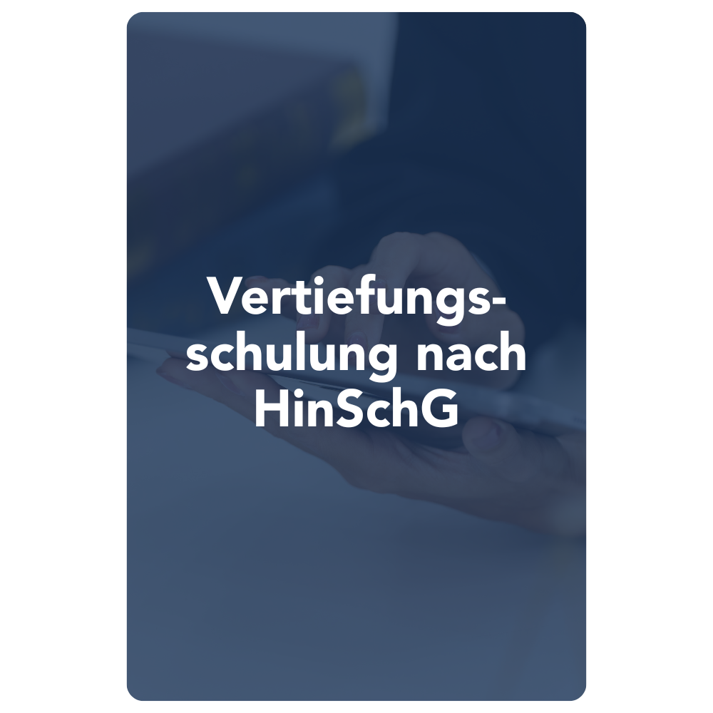 Vertiefungsschulung nach HinSchG Vertiefungsschulung nach HinSchG