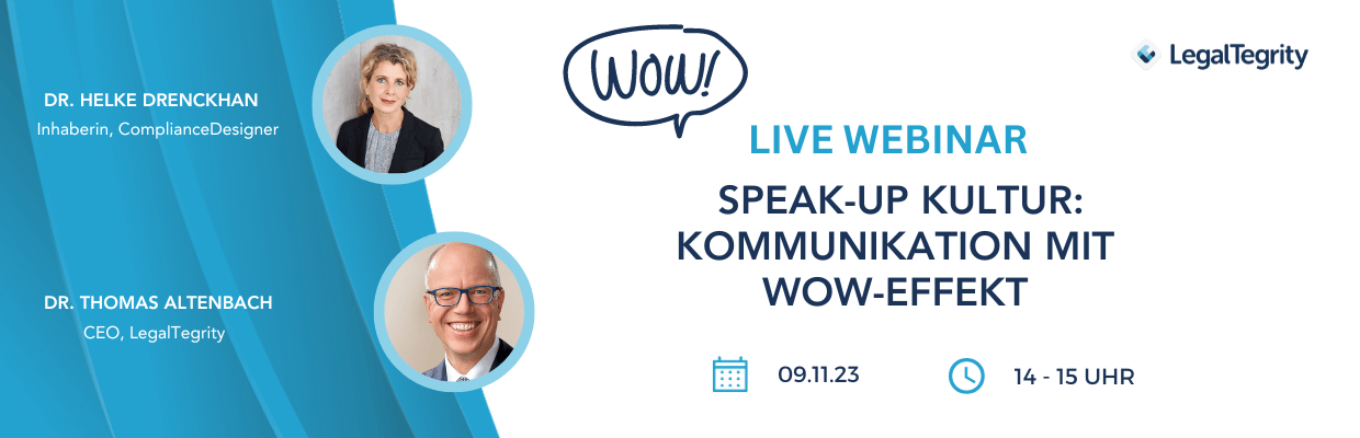 LegalTegrity Webinar Speak-Up Kultur: Kommunikation mit Wow-Effekt 09.11.2023