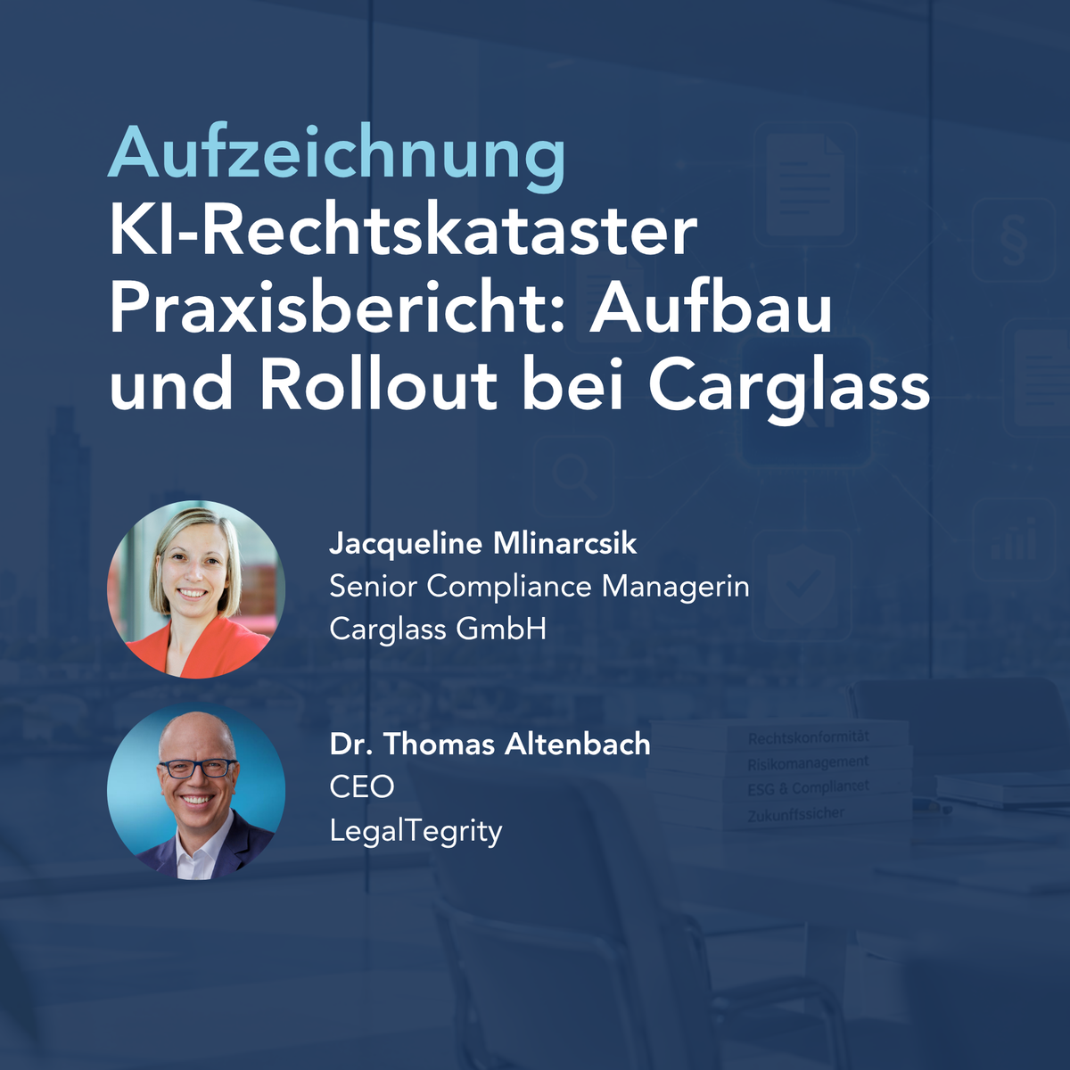 LegalTegrity Aufzeichnung: "KI-Rechtskataster Praxisbericht Carglass"