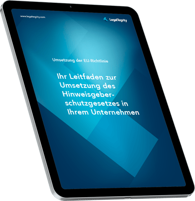 LegalTegrity_Leitfaden_Umsetzung_Whistleblowing_Richtlinie 