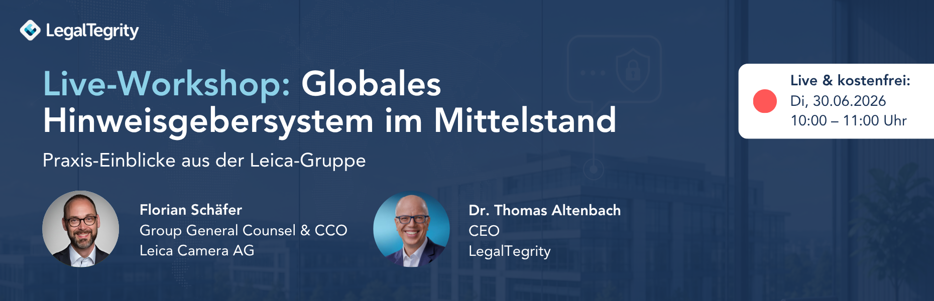 LegalTegrity Live-Workshop Globales Hinweisgebersystem im Mittelstand 30.06.2026