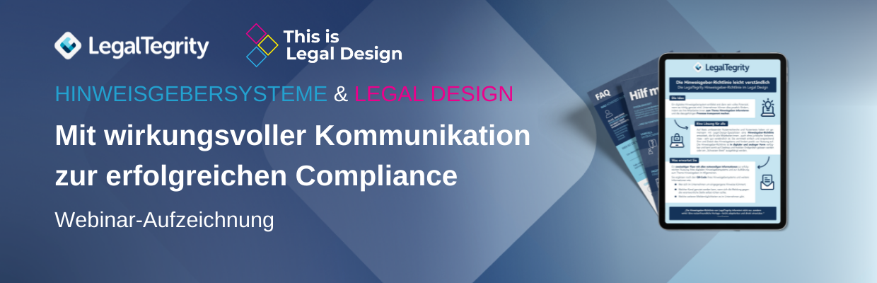 Aufzeichnung anfordern - LegalTegrity x This is Legal Design Webinar Mit wirkungsvoller Kommunikation zur erfolgreichen Compliance 08.06.2022
