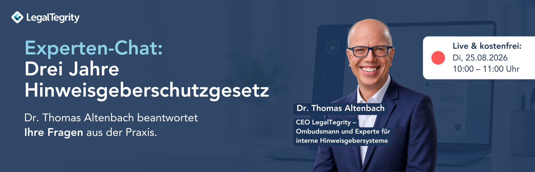 LegalTegrity Experten-Chat: Drei Jahre Hinweisgeberschutzgesetz