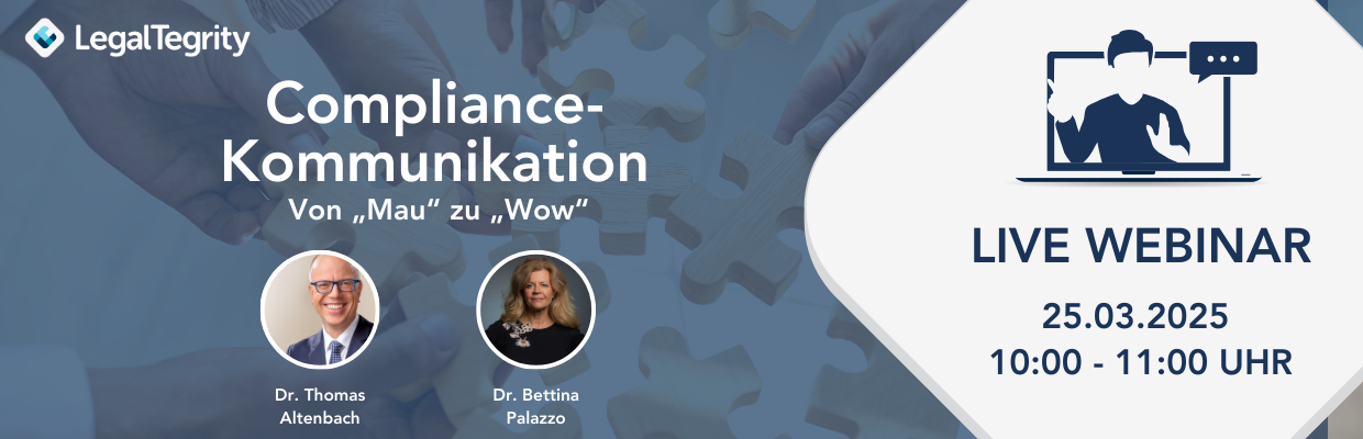 LegalTegrity Webinar Compliance-Kommunikation: Von "Mau" zu "Wow" am 25.03.2025